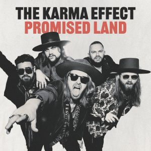 The Karma Effect Promised Land Rock Music